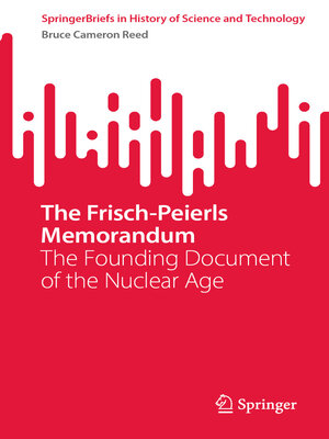 cover image of The Frisch-Peierls Memorandum